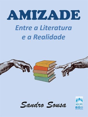 cover image of AMIZADE ENTRE a LITERATURA E a REALIDADE
